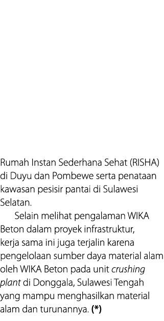 Rumah Instan Sederhana Sehat (RISHA) di Duyu dan Pombewe serta penataan kawasan pesisir pantai di Sulawesi Selatan  S   