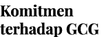 Komitmen terhadap GCG