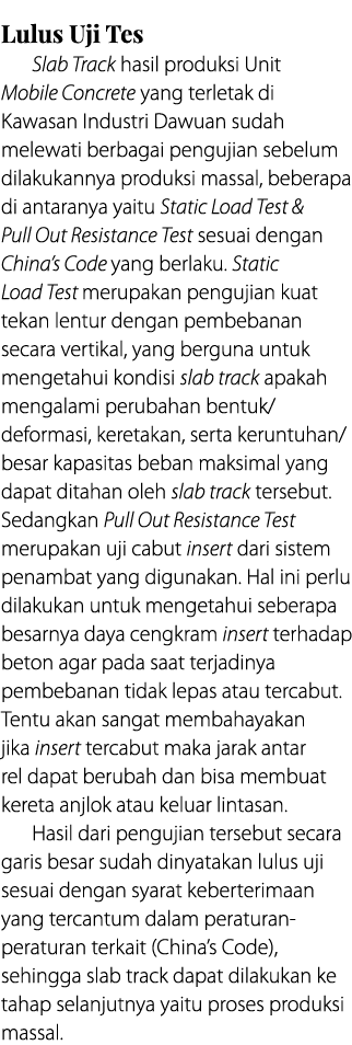 Lulus Uji Tes Slab Track hasil produksi Unit Mobile Concrete yang terletak di Kawasan Industri Dawuan sudah melewati    