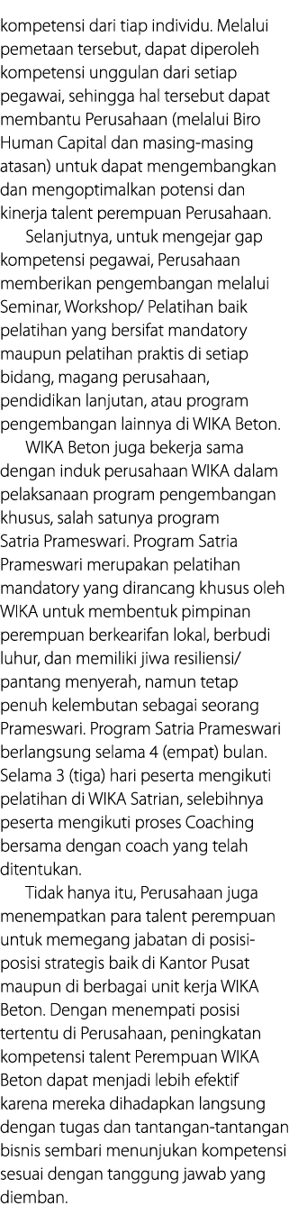 kompetensi dari tiap individu  Melalui pemetaan tersebut, dapat diperoleh kompetensi unggulan dari setiap pegawai, se   