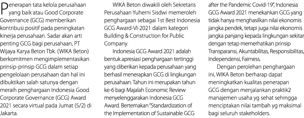 Penerapan tata kelola perusahaan yang baik atau Good Corporate Governance (GCG) memberikan kontribusi positif pada pe   