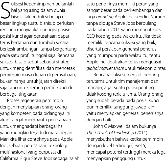 Suksesi kepemimpinan bukanlah hal yang asing dalam dunia bisnis  Tak peduli seberapa besar lingkup suatu bisnis, dipe   