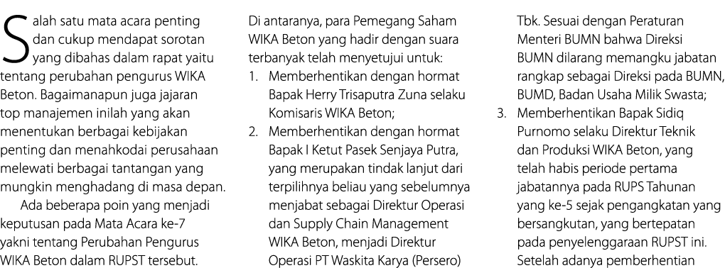 Salah satu mata acara penting dan cukup mendapat sorotan yang dibahas dalam rapat yaitu tentang perubahan pengurus WI   