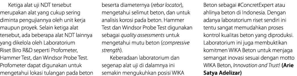 Ketiga alat uji NDT tersebut merupakan alat yang cukup sering diminta pengujiannya oleh unit kerja maupun proyek  Sel   