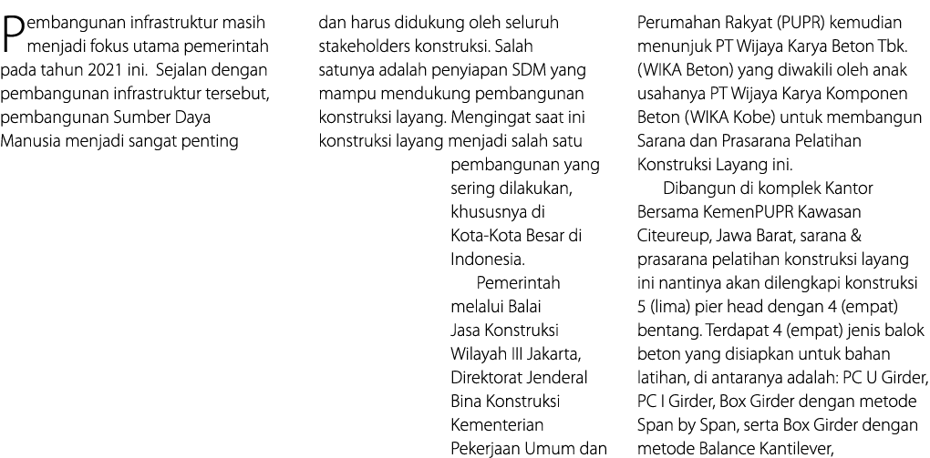 Pembangunan infrastruktur masih menjadi fokus utama pemerintah pada tahun 2021 ini  Sejalan dengan pembangunan infras   