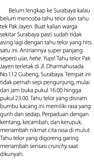 Belum lengkap ke Surabaya kalau belum mencoba tahu telor dan tahu tek Pak Jayen  Buat kalian warga sekitar Surabaya p   