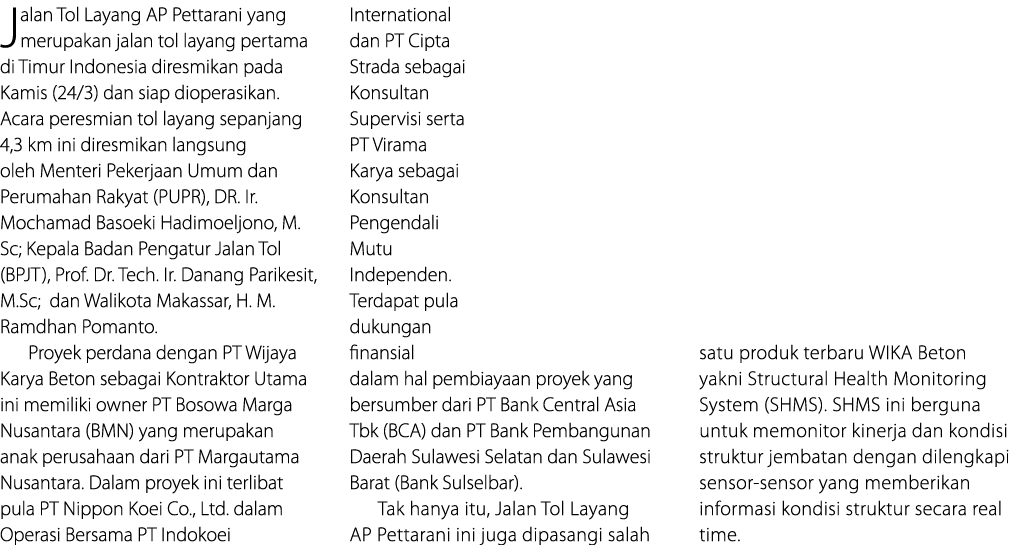 Jalan Tol Layang AP Pettarani yang merupakan jalan tol layang pertama di Timur Indonesia diresmikan pada Kamis (24 3)   